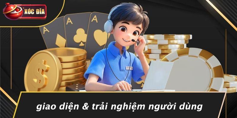 Giao Diện & Trải Nghiệm Người Dùng