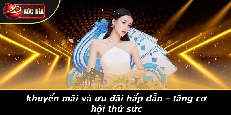 xóc đĩa - xocdia thiên đường cá cược xanh chín #1 thị trường việt nam 19 Khuyến Mãi Và Ưu Đãi Hấp Dẫn – Tăng Cơ Hội Thử Sức