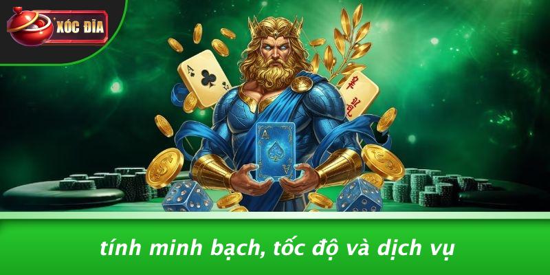 Tính Minh Bạch, Tốc Độ Và Dịch Vụ