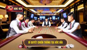 Bí Quyết Chiến Thắng Tại Xóc Đĩa