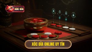 xóc đĩa online uy tín